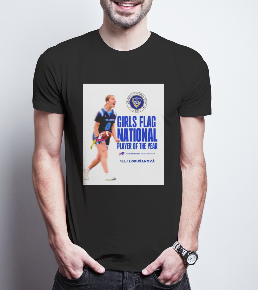 Merrill Football Club Girls Flag National Player Of The Year Nela Lopusanova Buffalo Bills Nomination T-Shirt
