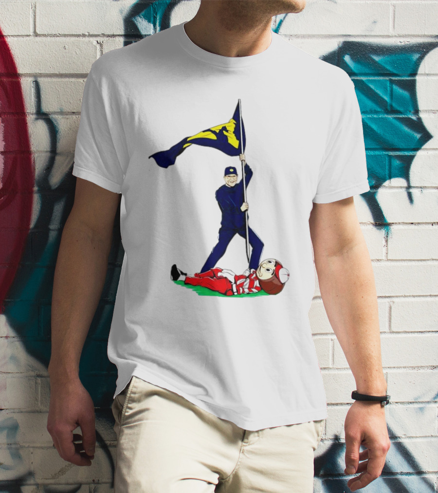 Jim Harbaugh Michigan Wolverines Plant The Flag Over Ohio Buckeyes Rivalry Victory T-Shirt