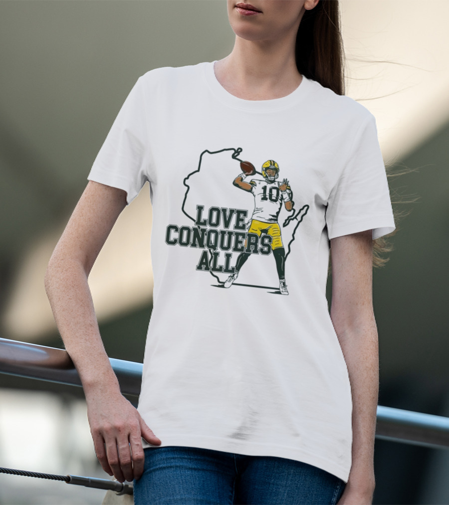 Love Conquers All 2025 Green Bay Quarterback Victory T-Shirt