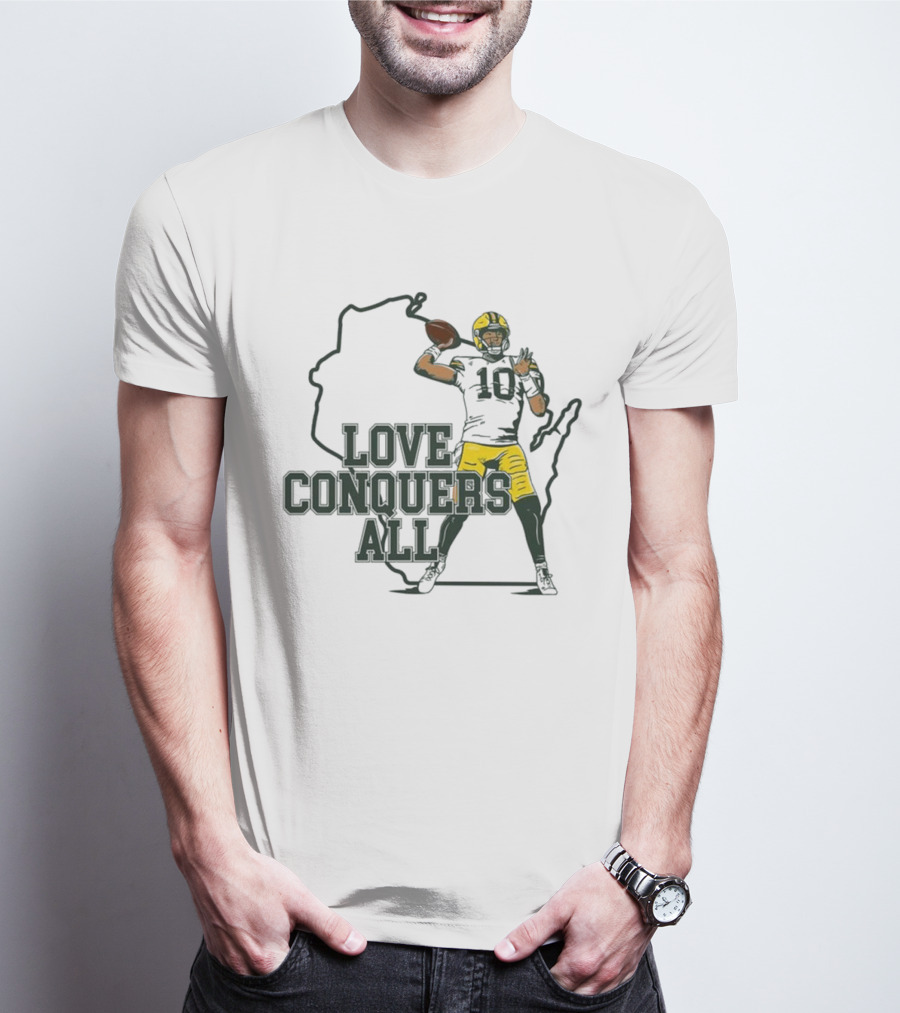 Love Conquers All 2025 Green Bay Quarterback Victory T-Shirt