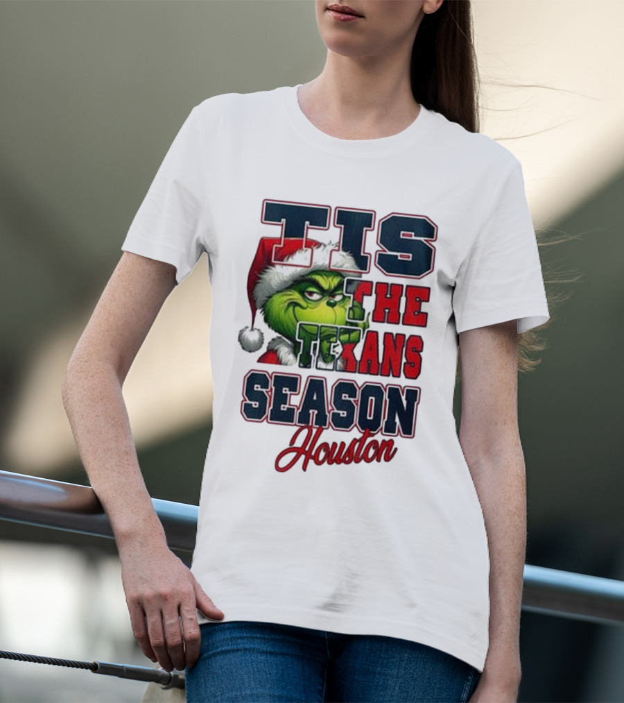 Houston Texans Merry Christmas The Grinch Tis The Texans Season T-Shirt