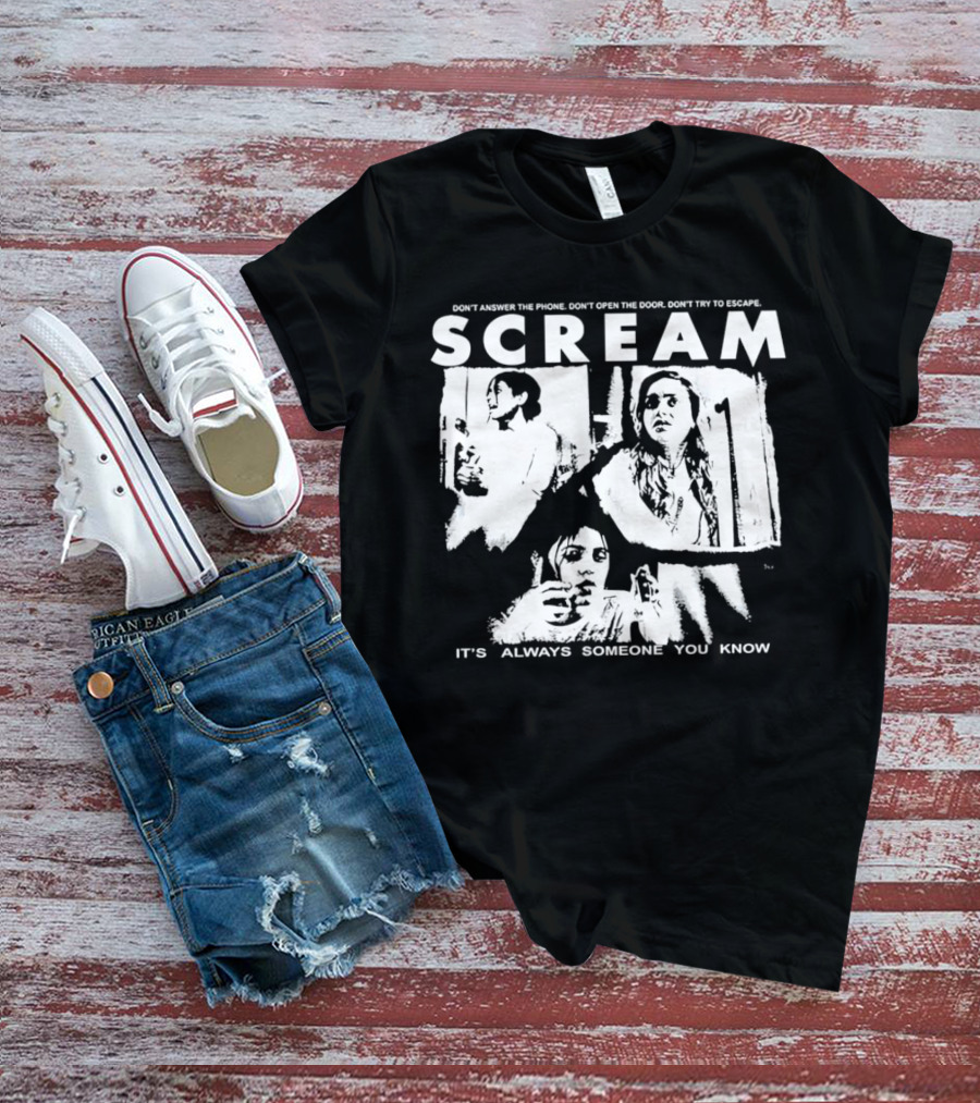 Scream Don't Answer The Phone It's Always Someone You Know T-Shirt