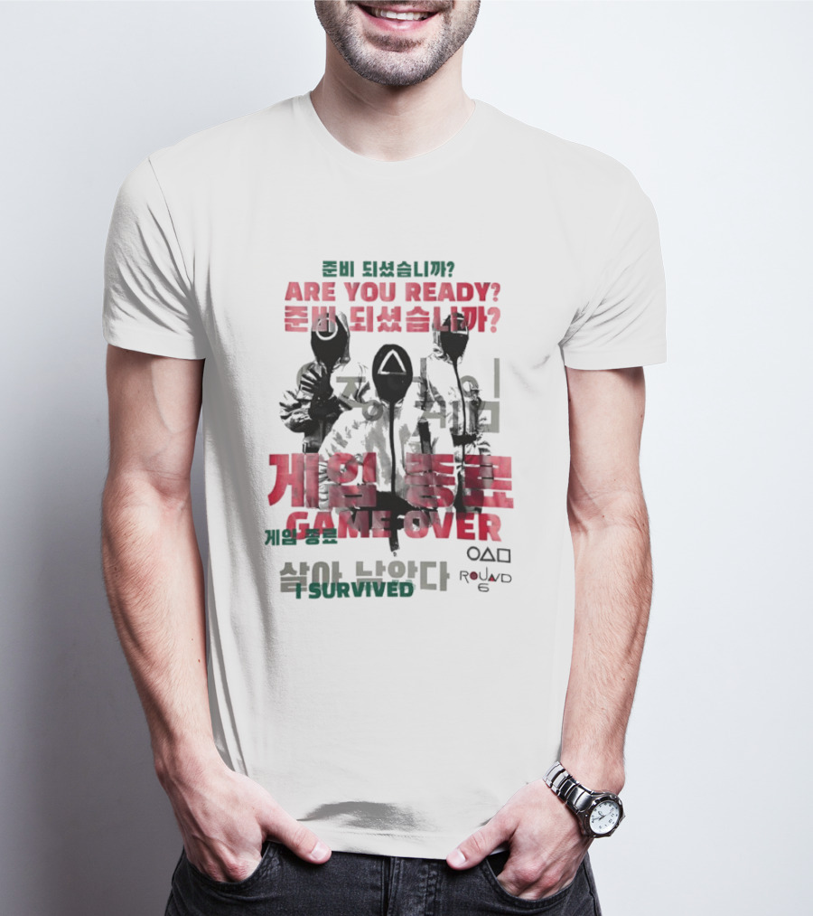 Are You Ready Game Over I Survived Round 6 T-Shirt