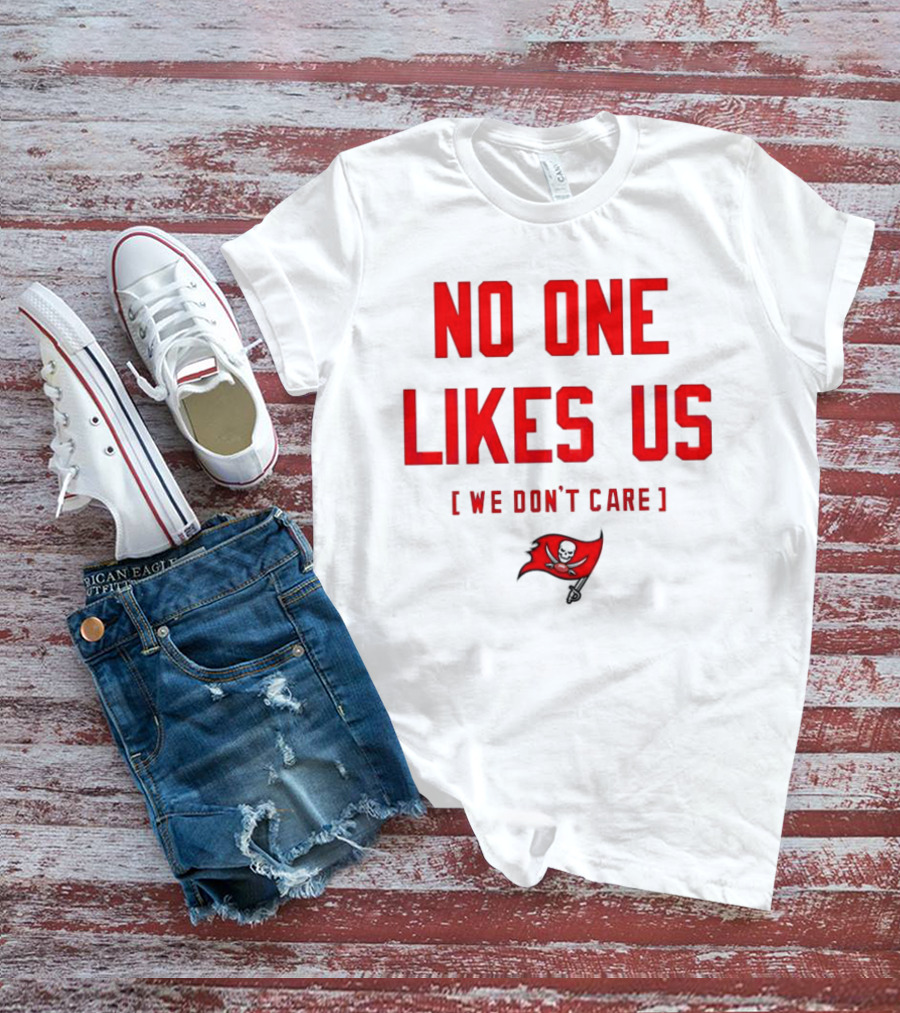 Tampa Bay Buccaneers No One Likes Us We Don’t Care Flag T-Shirt