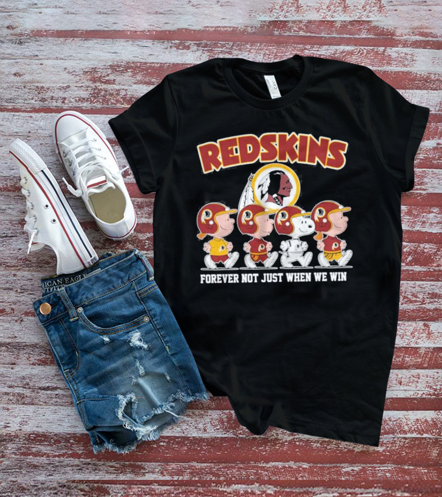 Redskins Forever Not Just When We Win Peanuts Characters Walking T-Shirt
