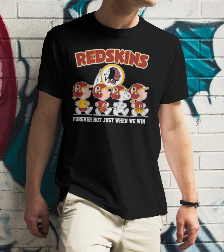 Redskins Forever Not Just When We Win Peanuts Characters Walking T-Shirt