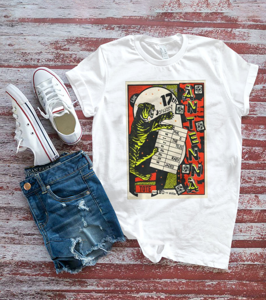 Live At Tote Antenna 17 January Phil The Tiles Raev Jaded 20 To Enter T-Shirt