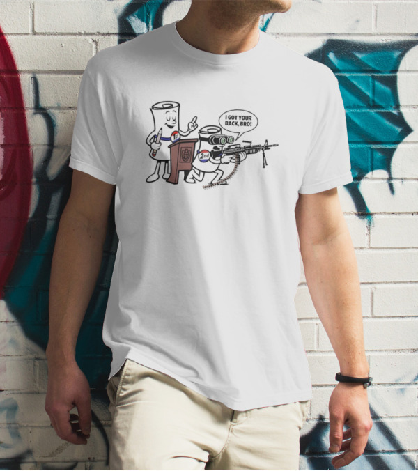 1st And 2nd I Got Your Back Bro Funny Guns T-Shirt