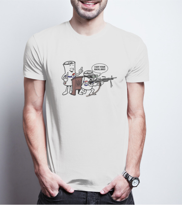 1st And 2nd I Got Your Back Bro Funny Guns T-Shirt