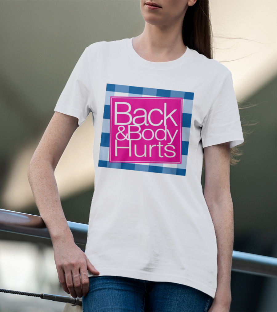 Back And Body Hurts Blue Checkered Square T-Shirt