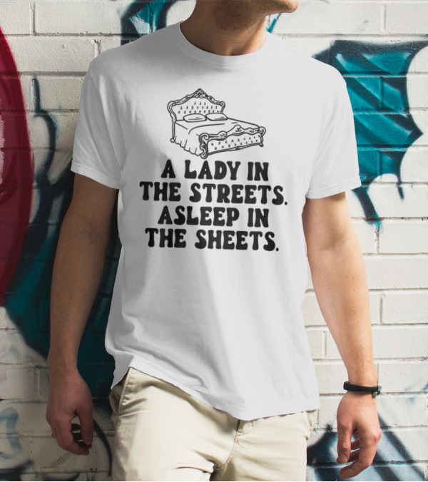 A Lady In The Streets Asleep In The Sheets Vintage Bed Illustration T-Shirt