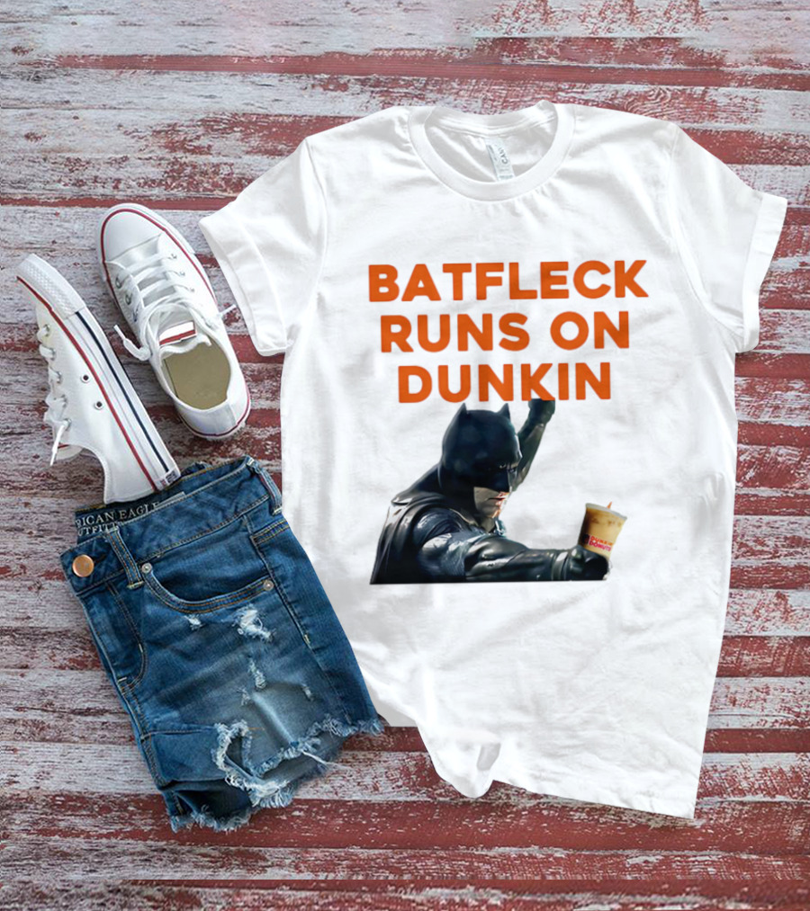 BATFLECK RUNS ON DUNKIN BATMAN COFFEE T-Shirt