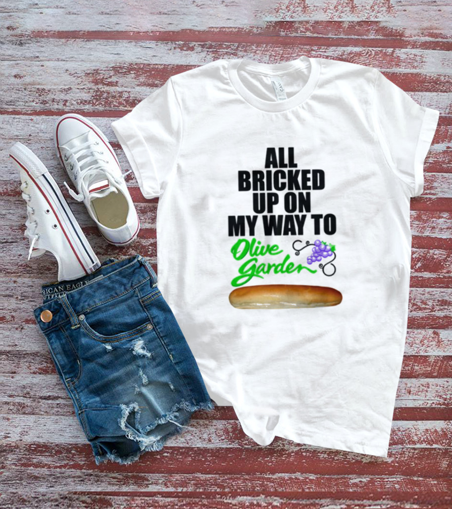 All Bricked Up On My Way To Olive Garden Breadstick With Olive Green Script And Purple Grapes T-Shirt