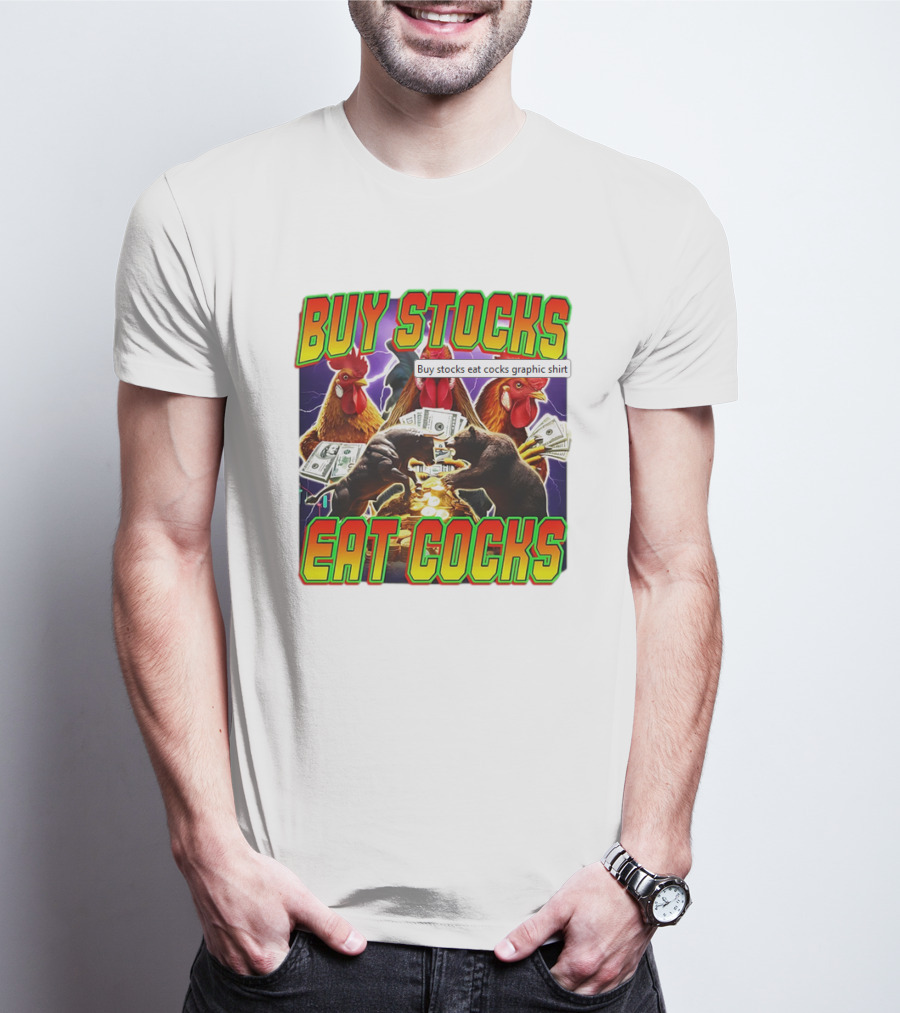 Buy Stocks Eat Cocks Roosters Bears Money Lightning Coins T-Shirt