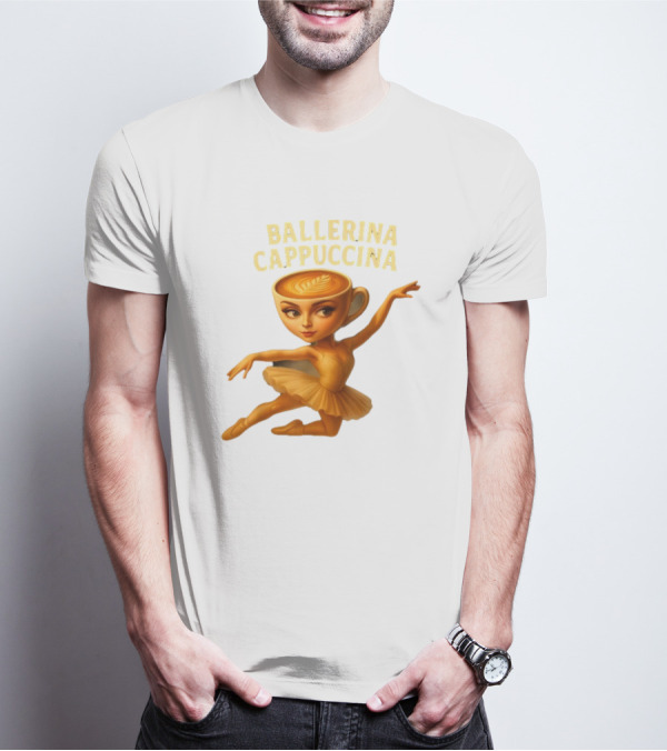 Ballerina Cappuccina Dance Meme Cappuccino Head Ballerina T-Shirt