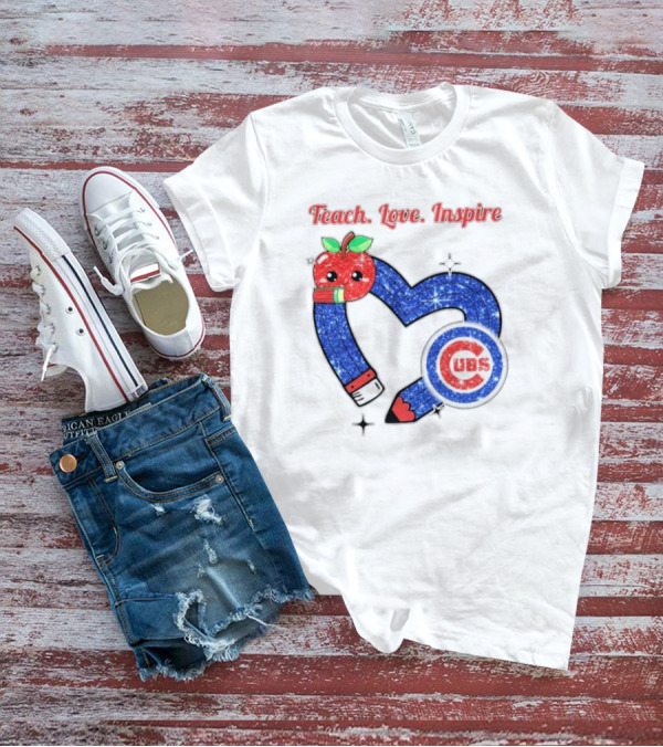 Chicago Cubs Teach Love Inspire Apple Pencil Heart T-Shirt