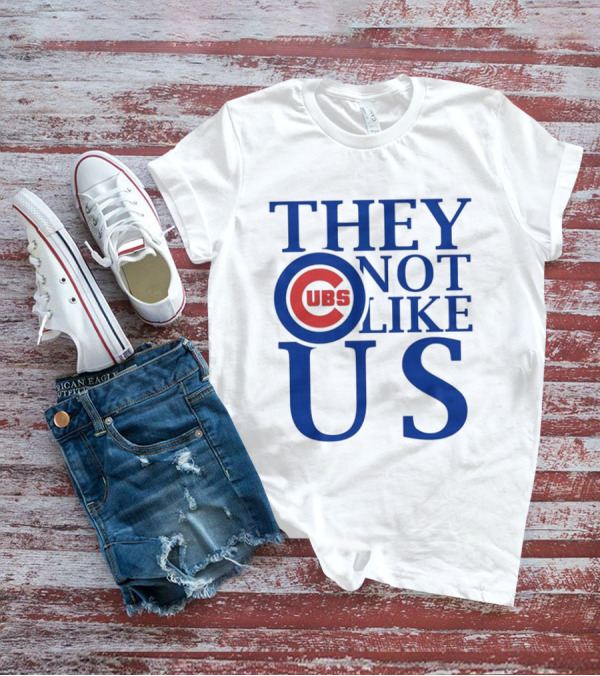 Chicago Cubs They Not Like Us T-Shirt