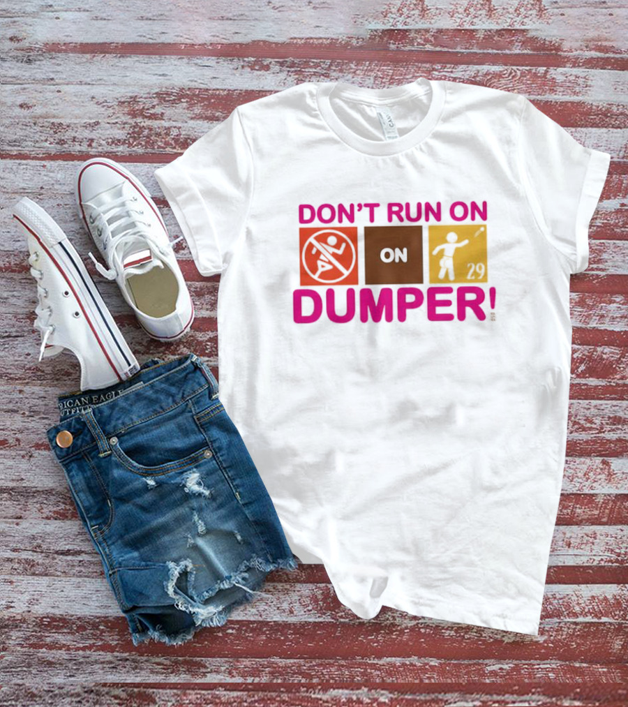 Don't Run On Dumper Baseball Humor Retro Style T-Shirt