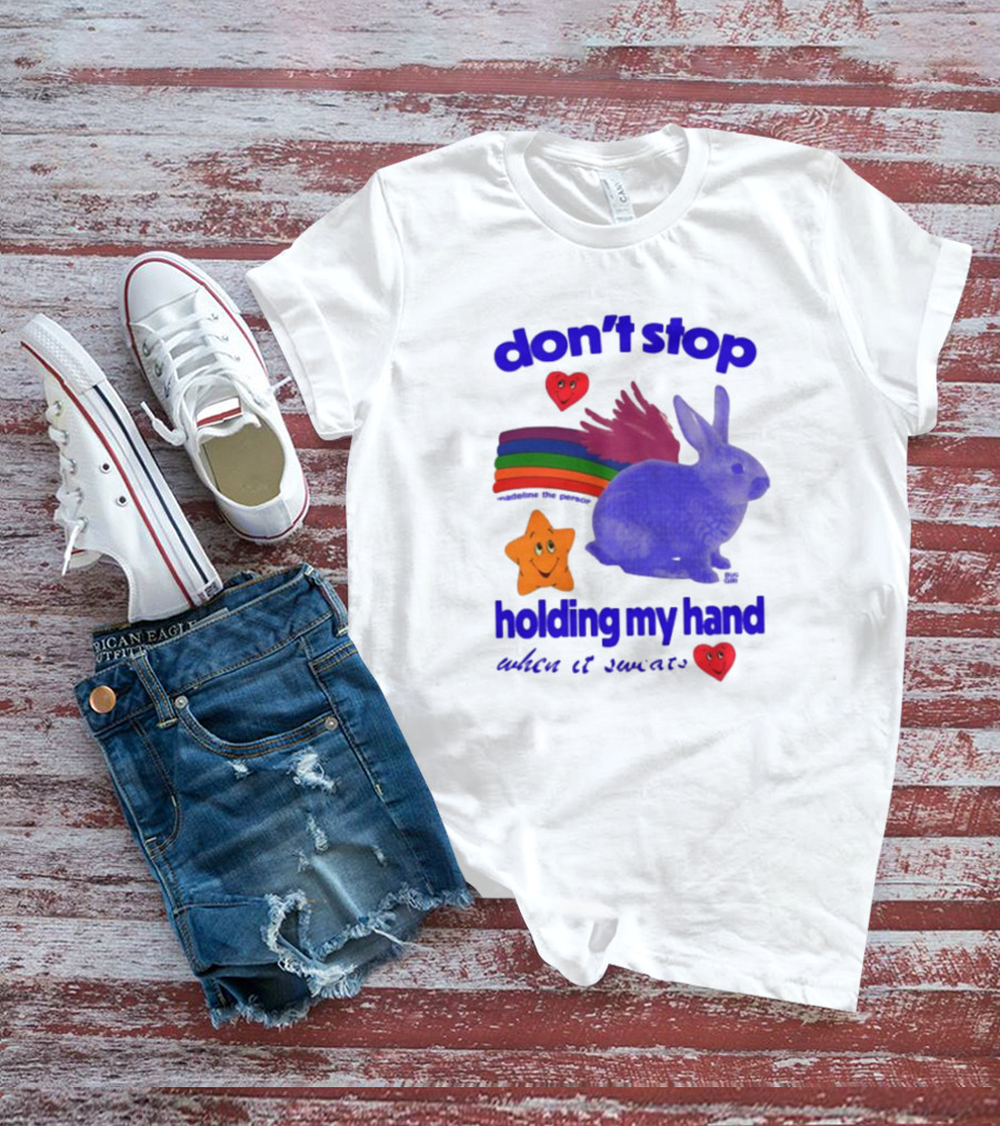 Don't Stop Holding My Hand When It Sweats Rainbow Bunny Stars Hearts T-Shirt