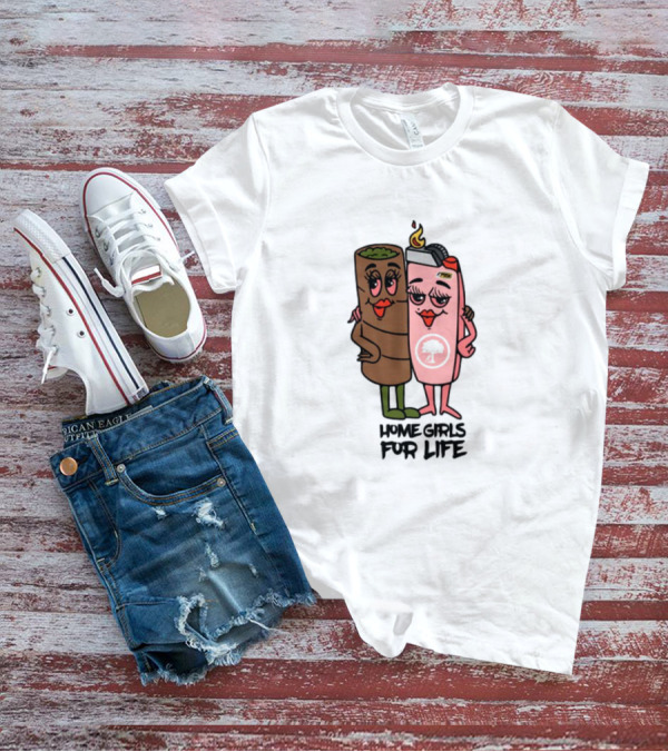 Push Trees Dope.As.Yola Home Girls For Life T-Shirt