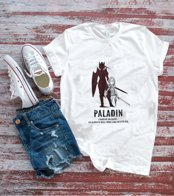 Dungeons And Dragons Paladin Oath Always Roll High Never Die T-Shirt