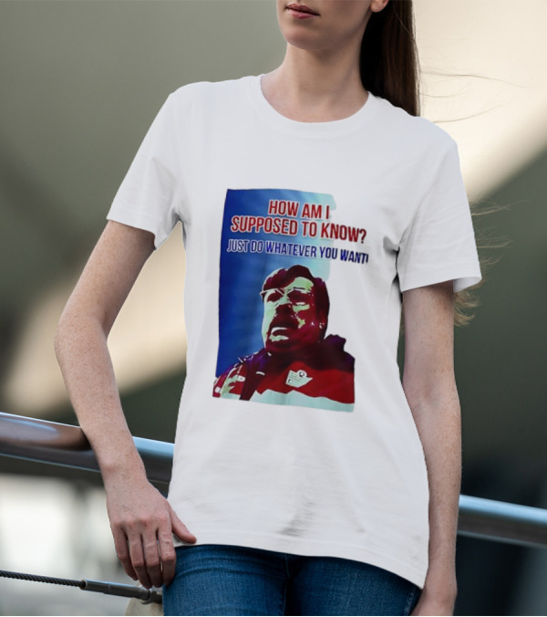 England Mike How Am I Supposed To Know T-Shirt