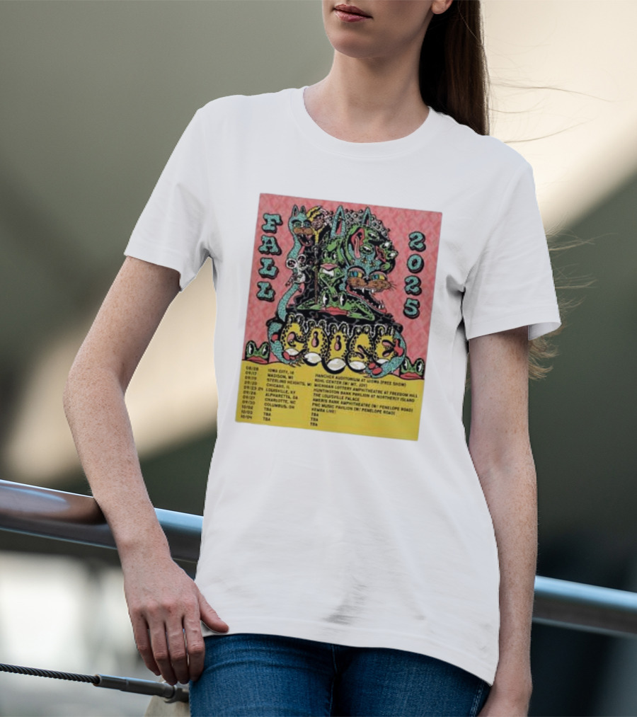 Fall 2025 Goose Tour Dates Iowa City Madison Sterling Heights Bridgeview Louisville Alpharetta T-Shirt