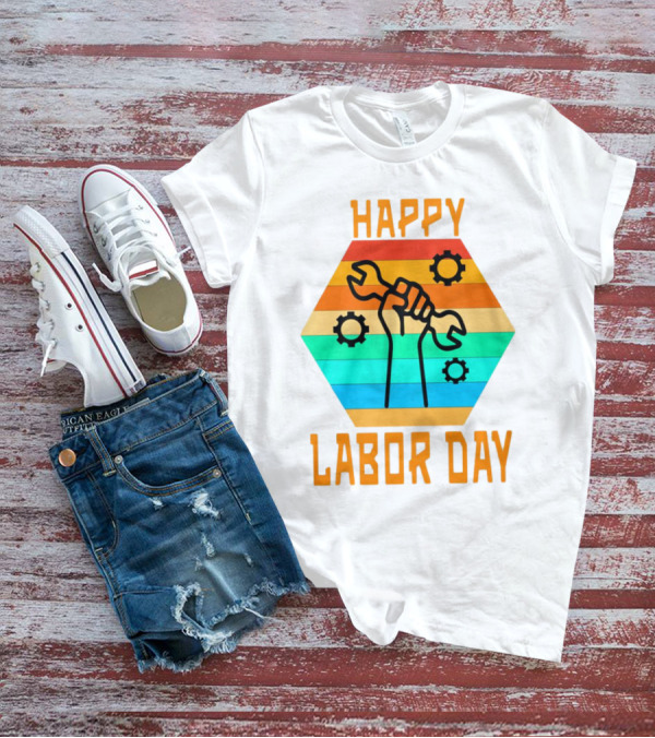 Colorful Wrench Fist Gear Happy Labor Day T-Shirt
