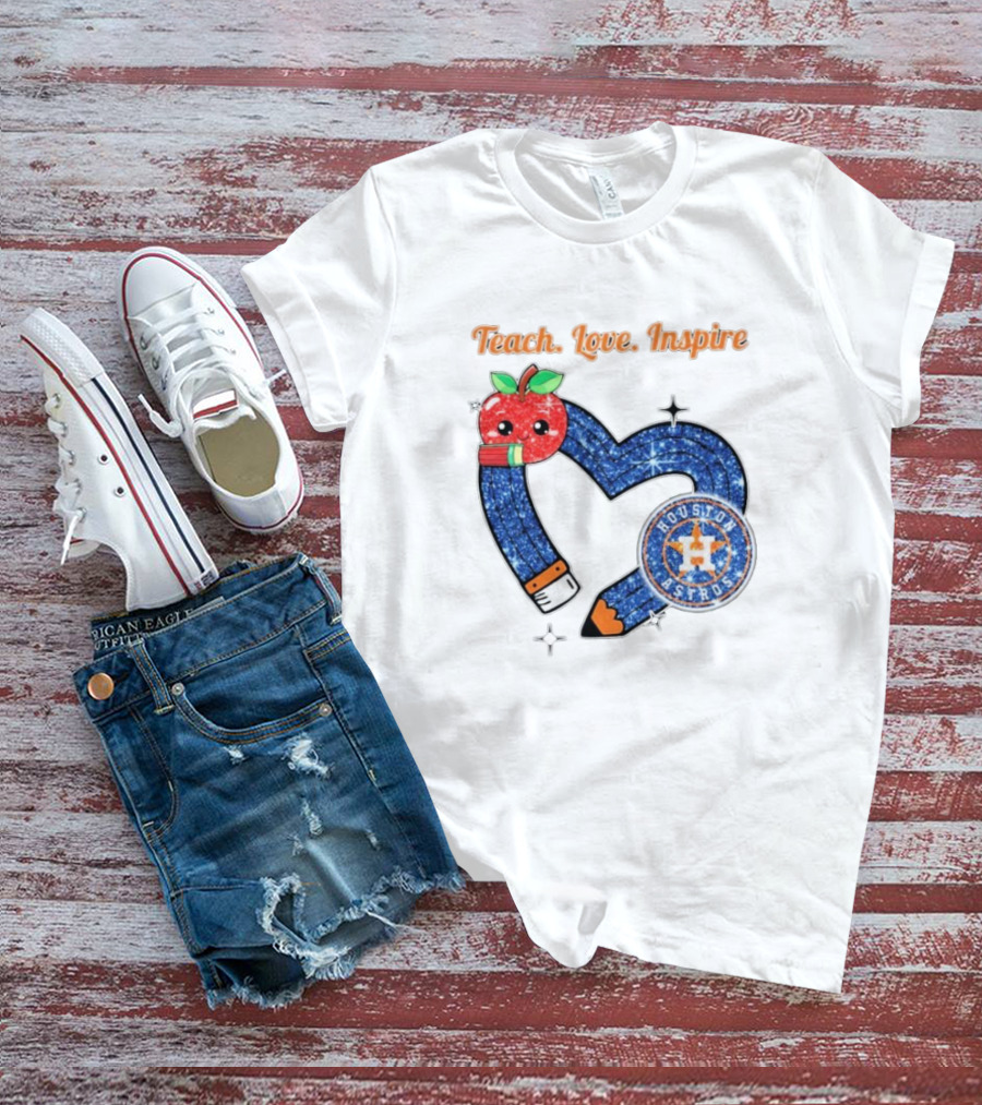 Teach Love Inspire Houston Astros Apple Heart T-Shirt