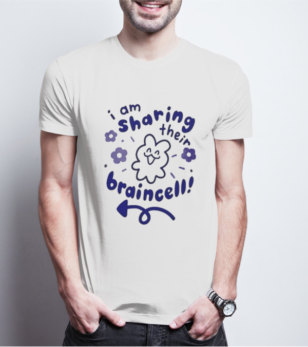 I Am Sharing Their Braincell Funny Flower Cartoon T-Shirt