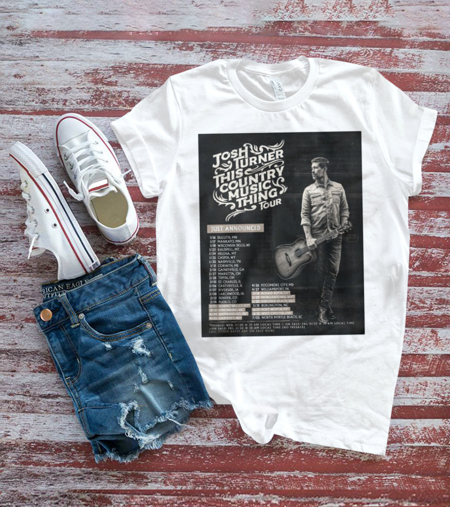 Josh Turner This Country Music Thing Tour 2025 Just Announced Dates And Locations T-Shirt