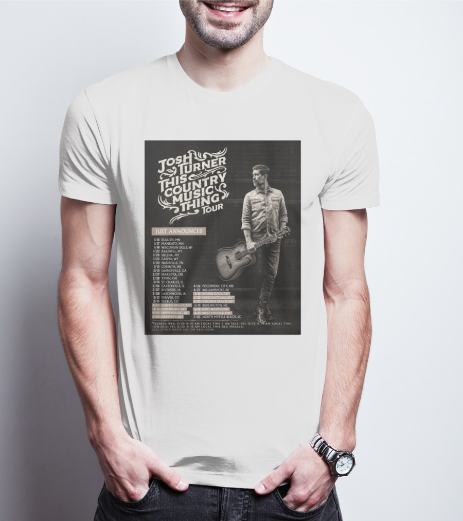 Josh Turner This Country Music Thing Tour 2025 Just Announced Dates And Locations T-Shirt