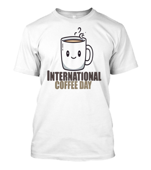 International Coffee Day Smiling Graphic T-Shirt