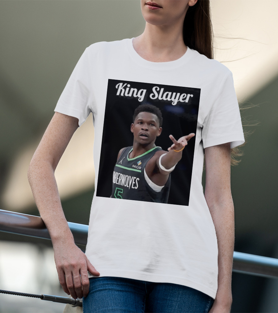 King Slayer Minnesota Timberwolves Anthony Edwards T-Shirt