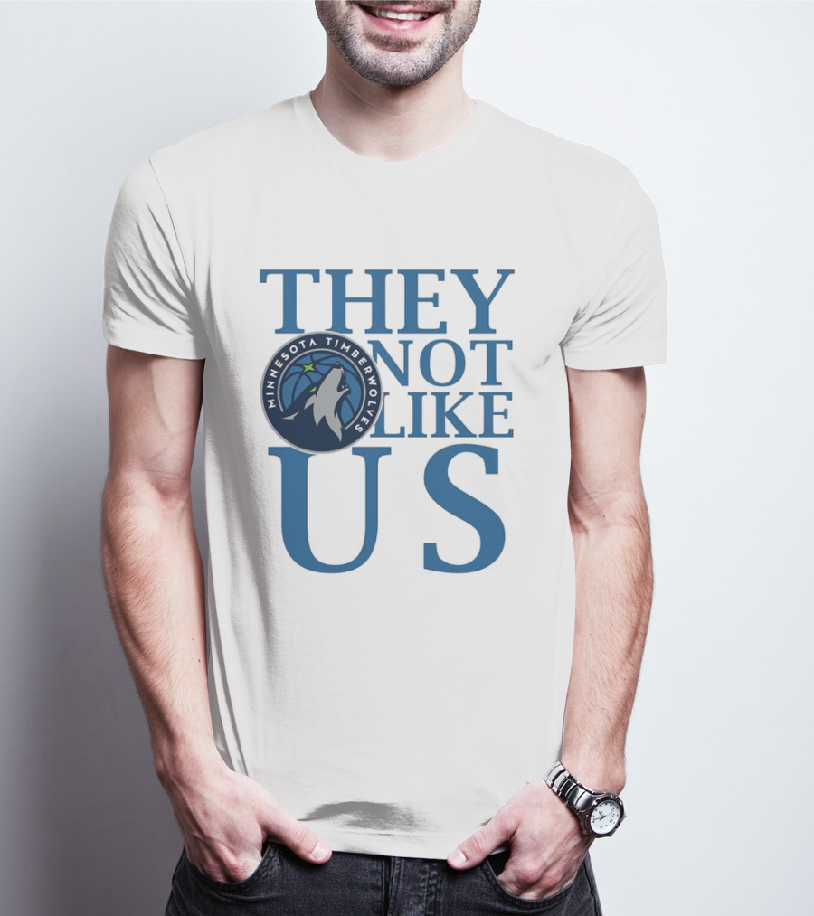 Minnesota Timberwolves They Not Like Us Basketball Fan Apparel T-Shirt