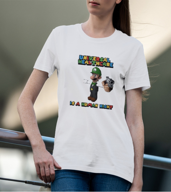 Universal Healthcare Is A Human Right Luigi Mangione Super Mario Bros T-Shirt