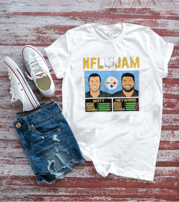 NFL Jam Steelers Watt Heyward Speed Power Tackle Takeaways T-Shirt
