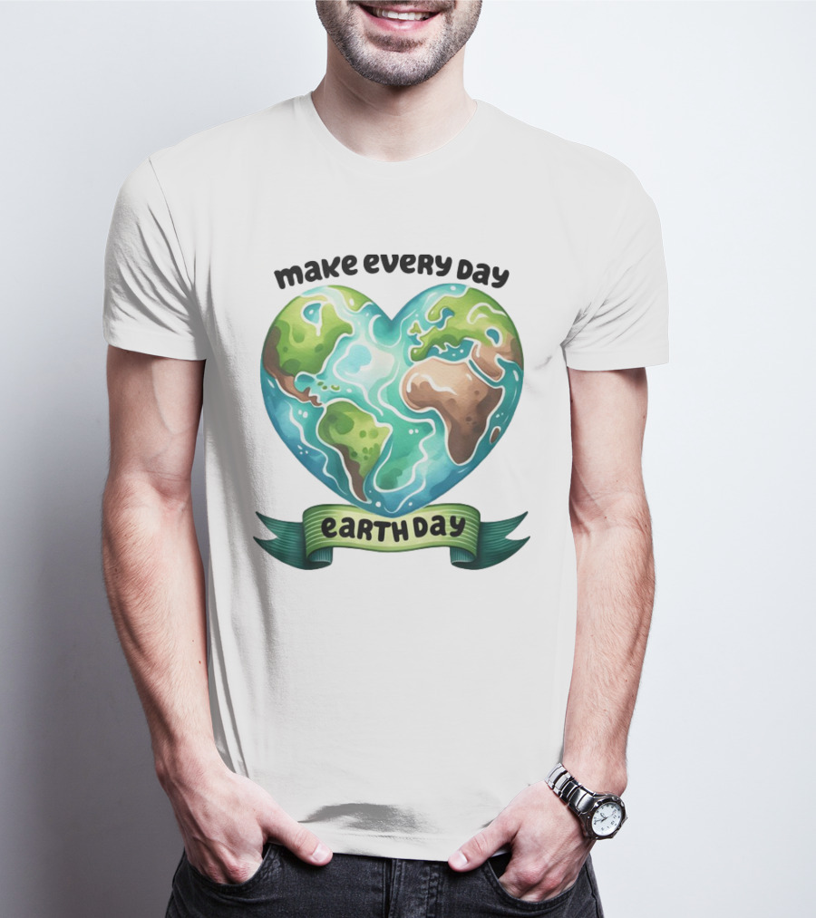 Make Every Day Earth Day Heart Shaped Planet T-Shirt