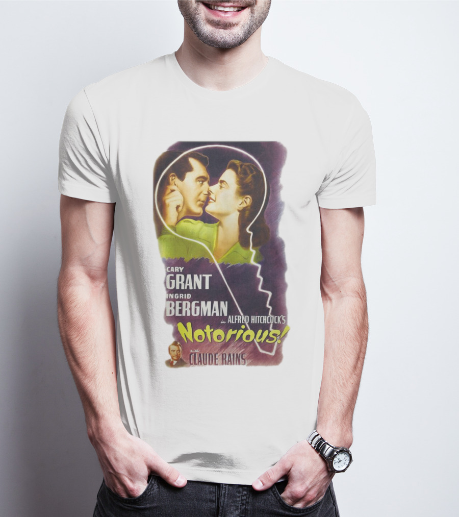 Cary Grant Ingrid Bergman In Alfred Hitchcock's Notorious With Claude Rains T-Shirt