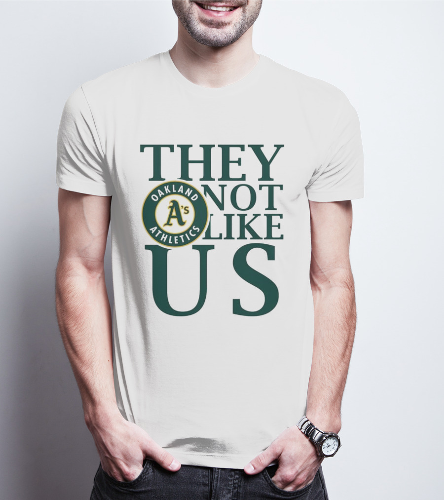 Oakland Athletics They Not Like Us T-Shirt