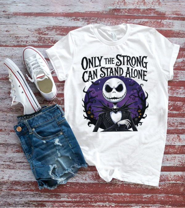 ONLY THE STRONG CAN STAND ALONE Halloween Jack Skellington Purple Night Scene T-Shirt