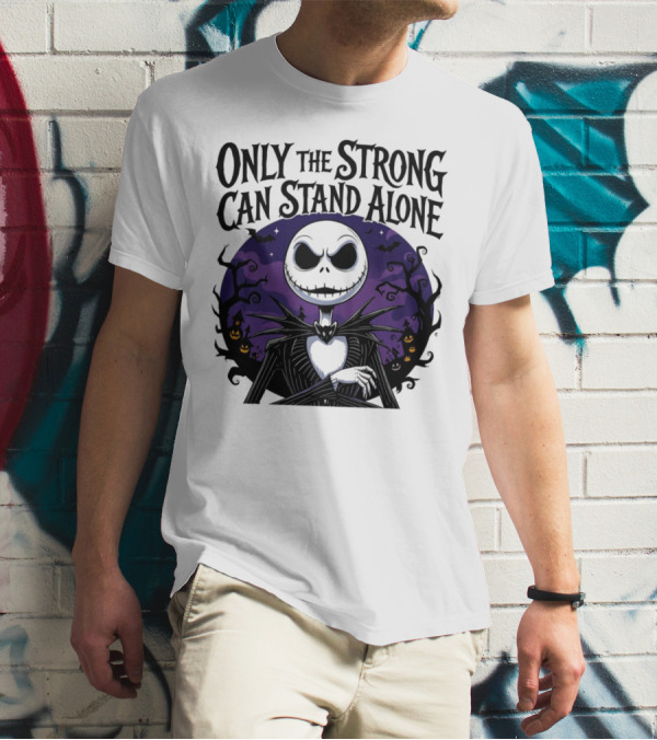ONLY THE STRONG CAN STAND ALONE Halloween Jack Skellington Purple Night Scene T-Shirt
