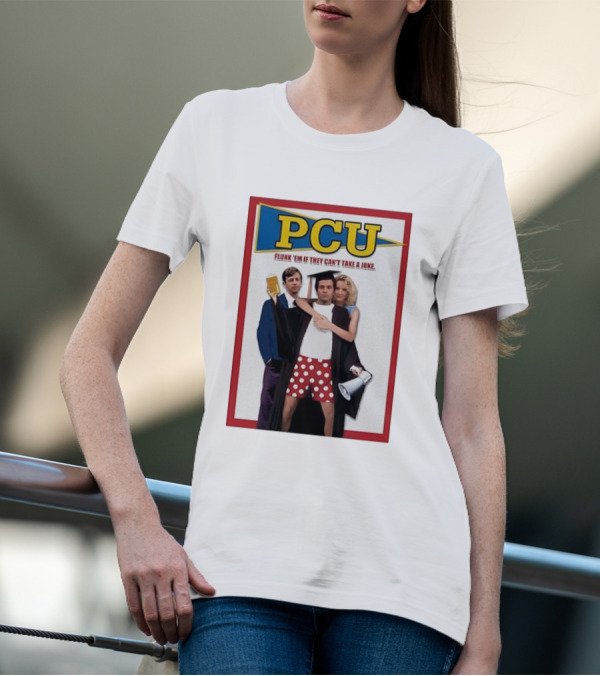 PCU Flunk ’Em If They Can’t Take A Joke Red Border 90s Comedy Party Theme T-Shirt
