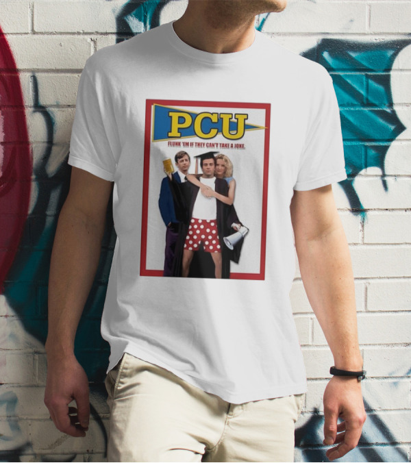 PCU Flunk ’Em If They Can’t Take A Joke Red Border 90s Comedy Party Theme T-Shirt