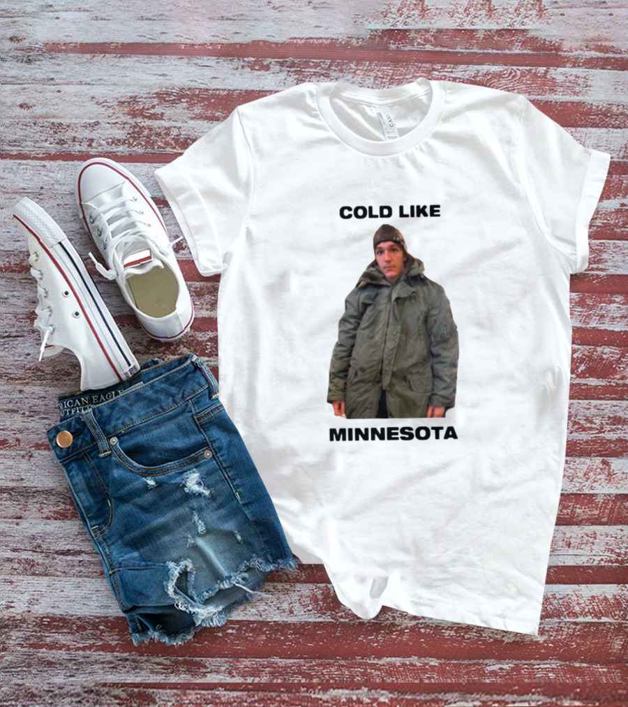 Cold Like Minnesota Winter Jacket Role Model T-Shirt