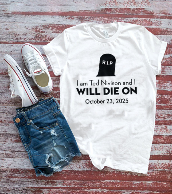 Schlatt I Am Ted Nivison And I Will Die On October 23 2025 Skull Ghost Design T-Shirt