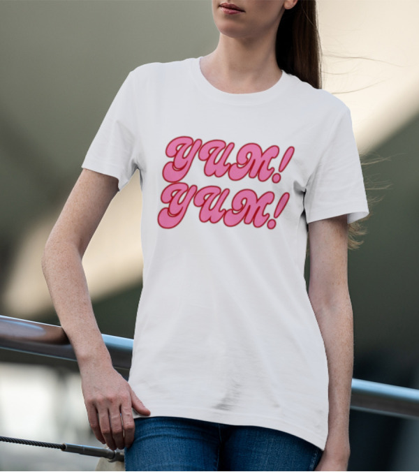 Sweet Yum Yum Yum Yum T-Shirt