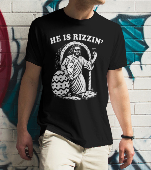 He Is Rizzin Jesus With Bunny And Easter Egg Selfie T-Shirt