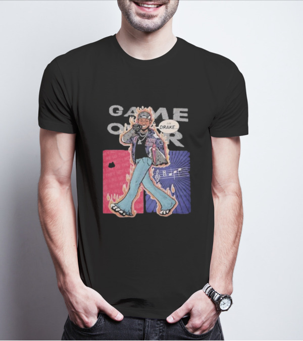 Game Over Say Drake 2025 Flame Background T-Shirt