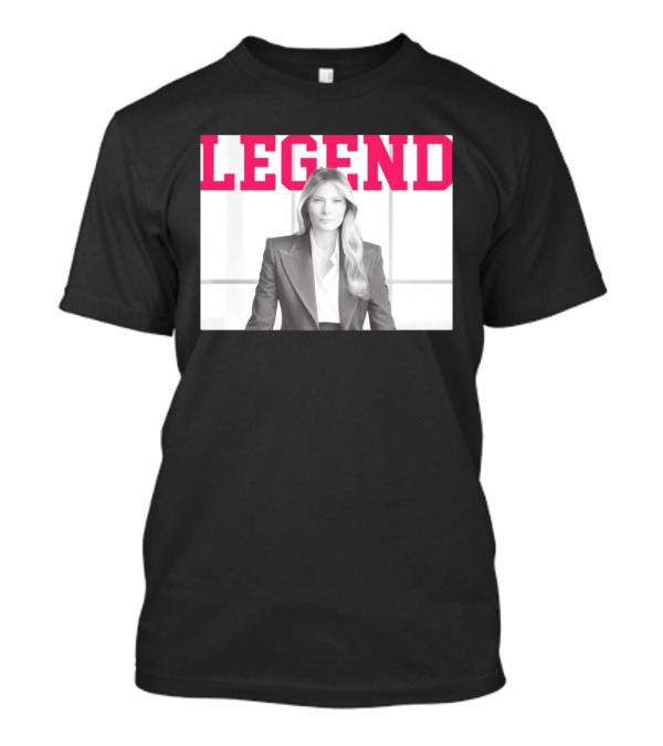 Legend Melania Trump T-Shirt